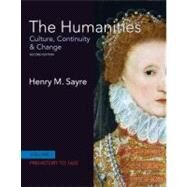 The Humanities Culture, Continuity and Change, Volume I: Prehistory to 1600 by Sayre, Henry M., 9780205782154