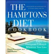 The Hamptons Diet Cookbook Enjoying the Hamptons Lifestyle Wherever You Live by Pescatore, Fred; Harter, Jeff, 9780471792154