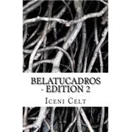 Belatucadros by Celt, Iceni, 9781523472154