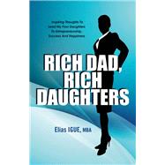 Rich Dad, Rich Daughters by Igue, Elias, 9781943612154