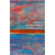 Fairy Tale: A Very Short Introduction by Warner, Marina, 9780199532155