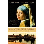 Girl With a Pearl Earring A Novel by Chevalier, Tracy, 9780452282155