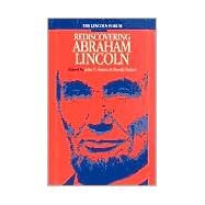 The Lincoln Forum Rediscovering Abraham Lincoln by Simon, John Y.; Holzer, Harold, 9780823222155