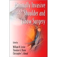 Minimally Invasive Shoulder And Elbow Surgery by Levine; William N., 9780849372155