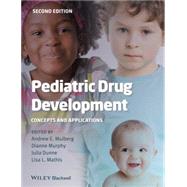 Pediatric Drug Development by Mulberg, Andrew E.; Murphy, Dianne; Dunne, Julia; Mathis, Lisa L., 9781118312155