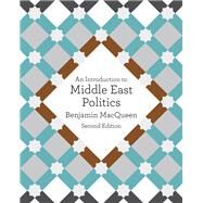 An Introduction to Middle East Politics by Macqueen, Benjamin, 9781412962155