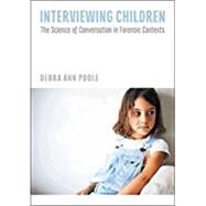 Interviewing Children The...,Poole, Debra A.,9781433822155