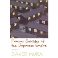 Famous Suicides of the Japanese Empire by Mura, David, 9781566892155