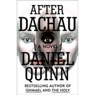 After Dachau by QUINN, DANIEL, 9781581952155