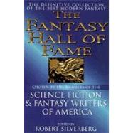 The Fantasy Hall of Fame by Silverberg, Robert; Science Fiction and Fantasy Writers of America, 9780061052156