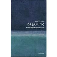 Dreaming: A Very Short Introduction by Hobson, J. Allan, 9780192802156
