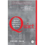 Quiet: The Power of Introverts in a World That Can't Stop Talking by Cain, Susan, 9780307352156