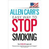 Allen Carr's Easy Way to Stop Smoking by Carr, Allen, 9780615482156