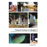Treasure Hunting on a Budget by Park, Robert E., 9780741422156