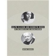 Ralph Ellison and Kenneth Burke by Crable, Bryan, 9780813932156
