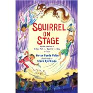 Squirrel on Stage by Vande Velde, Vivian; Bjrkman, Steve, 9780823452156