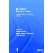 The Urban Transformation by Sclar, Elliott D.; Volavka-Close, Nicole; Brown, Peter, 9781849712156