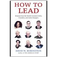 How to Lead by Rubenstein, David M., 9781982132156