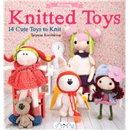 Knitted Toys 14 Cute Toys To Knit by Korobkova, Tetyana, 9786059192156