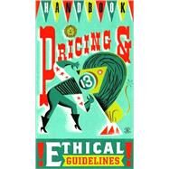 Graphic Artist's Guild Handbook of Pricing & Ethical Guidelines by Graphic Artists Guild, 9780932102157