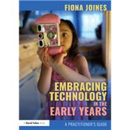Embracing Technology in the Early Years by Fiona Joines, 9781000932157