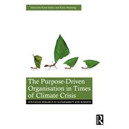 The Purpose-Driven Organisation in Times of Climate Crisis by Katie Bailey, 9781040532157