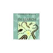 IN SEARCH OF NATURE by Wilson, Edward O.; Southworth, Laura Simonds, 9781559632157