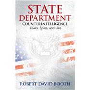 State Department Counterintelligence by Booth, Robert David, 9781612542157
