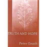 Truth and Hope by Geach, P. T., 9780268042158