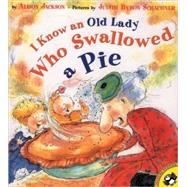 I Know an Old Lady Who Swallowed a Pie by Jackson, Alison, 9780613552158