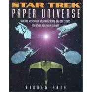 Star Trek Paper Universe by Pang, Andrew, 9780671042158
