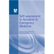 Self-Assessment In Accident and Emergency Medicine by Greaves; Ian, 9780750622158