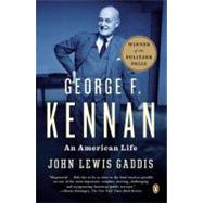 George F. Kennan : An American Life by Gaddis, John Lewis, 9780143122159