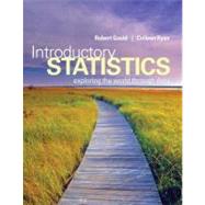 Introductory Statistics Exploring the World Through Data by Gould, Robert N.; Ryan, Colleen N., 9780321322159
