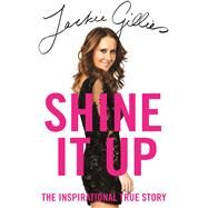 Shine It Up by Jackie Gillies, 9780733642159