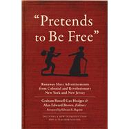 Pretends to Be Free by Hodges, Graham Russell Gao; Brown, Alan Edward, 9780823282159