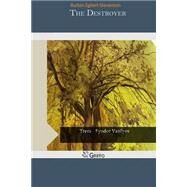 The Destroyer by Stevenson, Burton Egbert, 9781505462159
