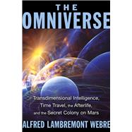 The Omniverse by Webre, Alfred Lambremont, 9781591432159