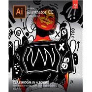 Adobe Illustrator CC Classroom in a Book (2019 Release) by Wood, Brian, 9780135262160