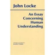 An Essay Concerning Human Understanding by Locke, John; Wrinkler, Kenneth P., 9780872202160