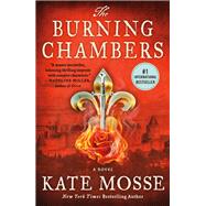 The Burning Chambers by Mosse, Kate, 9781250202161