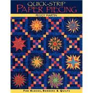Quick-Strip Paper Piecing by Martin, Peggy, 9781571202161