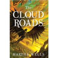 The Cloud Roads by Wells, Martha, 9781597802161