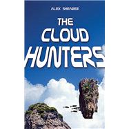 The Cloud Hunters by Shearer, Alex, 9781626362161