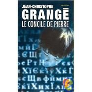 Le Concile De Pierre by Grange, Jean-Christophe, 9782253172161