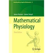 Mathematical Physiology by James Keener; James Sneyd, 9783031832161