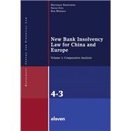 New Bank Insolvency Law for China and Europe Volume 3: Comparative Analysis by Haentjens, Matthias; Guo, S.; Wessels, B., 9789462362161