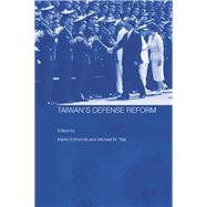 Taiwan's Defense Reform by Edmonds; Martin, 9780415652162
