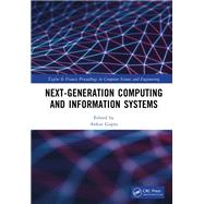 Next-Generation Computing and Information Systems by Ankur Gupta, 9781041092162