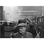 Reconstructions The Troubles in Photographs and Words by Hanvey, Bobbie; Hanvey, Steafn, 9781785372162